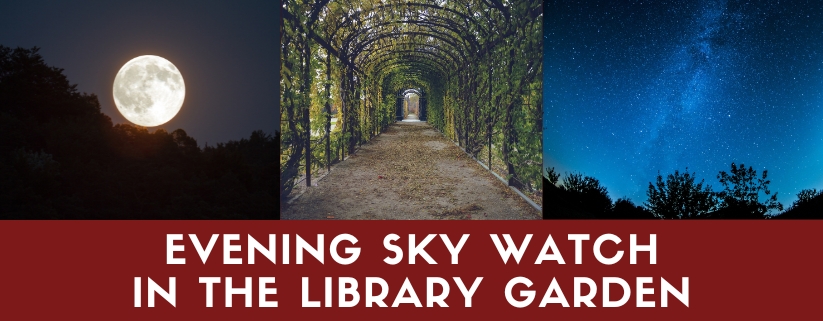 NEA Big Read: Evening Sky Watch in the Library Garden with the New Hampshire Astronimical Society