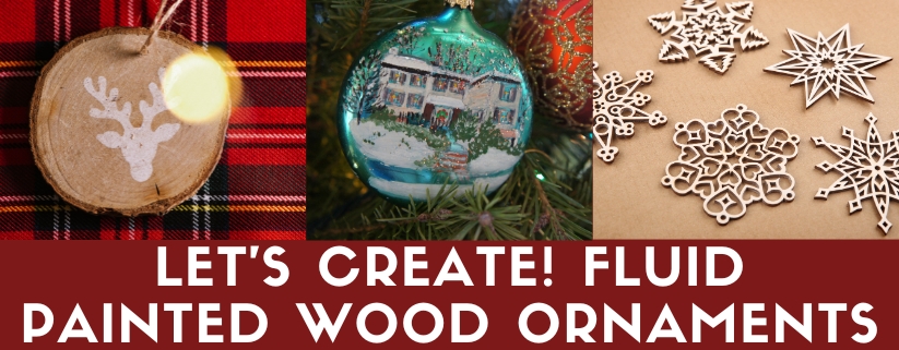 Let's Create! Fluid Painted Wood Ornaments